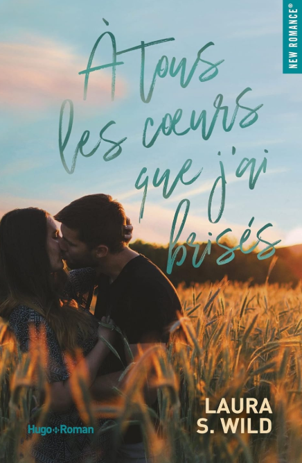 Laura S. Wild - À tous les coeurs que j'ai brisés